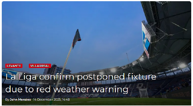 官网截图：莱万特vs比利亚雷因天气原因推迟