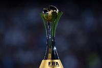 FIFA宣布中国举办2021年世俱杯 四年一届24队参赛