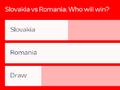 欧足联官网斯洛伐克VS罗马尼亚支持比例:罗马尼亚胜70%