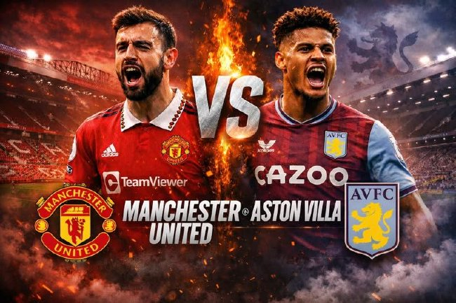 曼联vs维拉一触即发