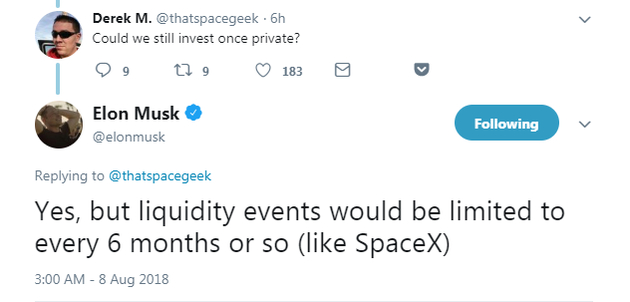 　　网友：“私有化以后，我们还能投资特斯拉吗？” 马斯克：“可以，但是流动性会有所限制，会像SpaceX一样，每6个月有一次变现机会。”