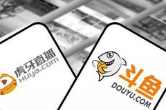 合并进程中的斗鱼和虎牙，暗流涌动