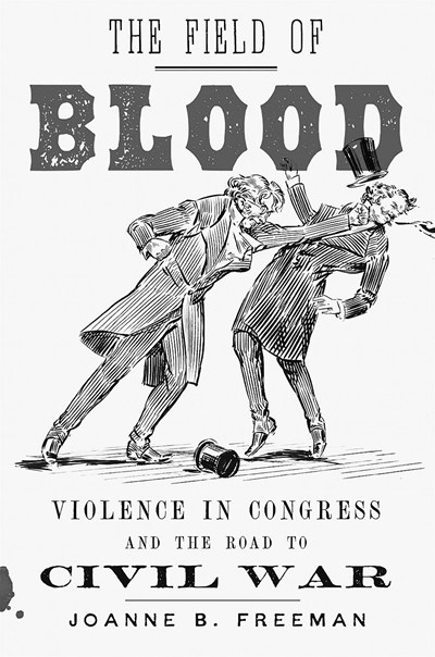 新著《血腥之地：国会暴力和通往内战之路》封面